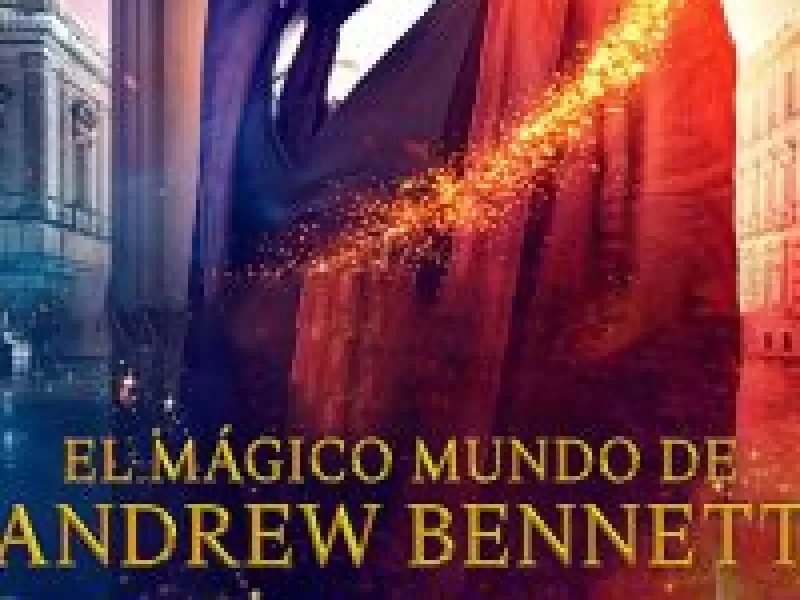 El mágico Mundo de Andrew Bennett - Cuevana3